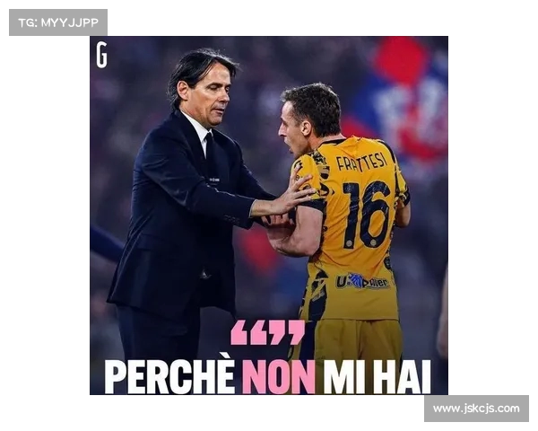 弗拉泰西术后恢复顺利 目标重返国际米兰首发阵容